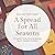 A Spread For All Seasons: 1...
