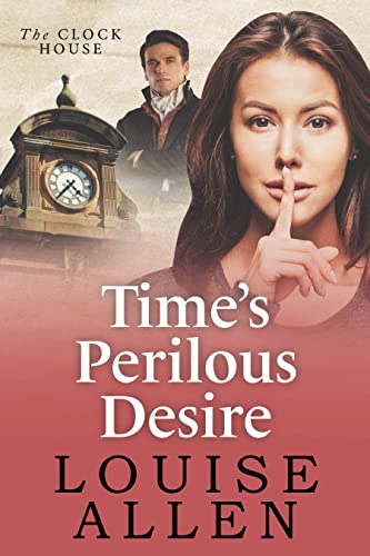 Time's Perilous Desire (The Clock House Mysteries #3)