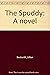 The Spuddy: A novel