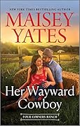 Her Wayward Cowboy