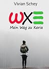 WXE: Mein Weg zu Keria