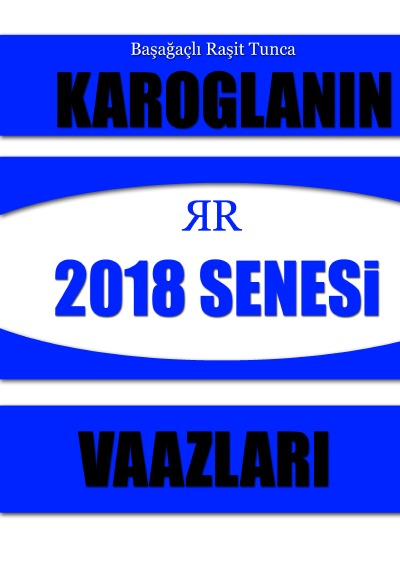 Karoglanın Tasavvuf Sohbetleri - V301220190007BWK-Y2018: Tasavvufi Sohbetler-2018