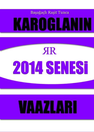 Tasavvufi Sohbetler-2014: Karoglanın Tasavvuf Sohbetleri - V160120200317BWK-Y2014