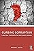 Curbing Corruption by Bertram I. Spector
