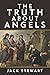 The Truth About Angels