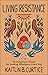 Living Resistance: An Indig...