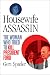 Housewife Assassin by Geri Spieler