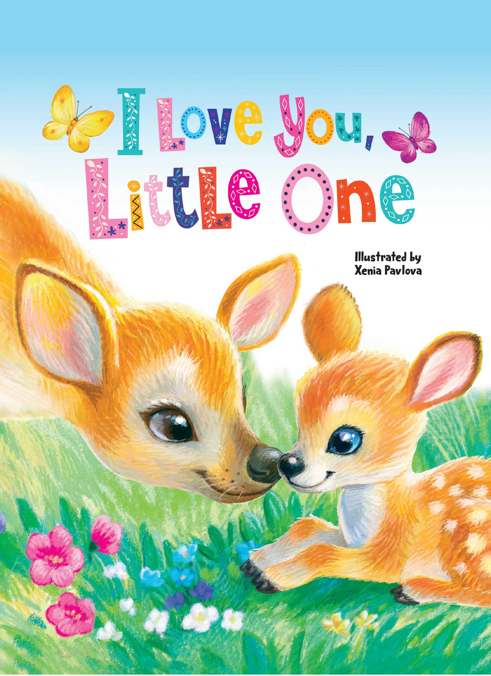I Love You, Little One - Children's Padded Board Book (Board book)