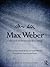 Max Weber: Collected Methodological Writings (Weber in Translation)