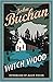 Witch Wood: John Buchan