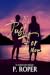 It's Just For Now by P. Roper