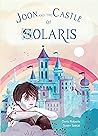 Joon and the Castle of Solaris