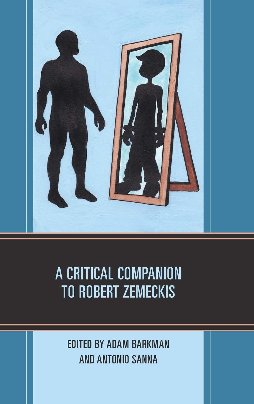 A Critical Companion to Robert Zemeckis (Critical Perspectives on Contemporary Directors)