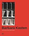 Barbara Kasten: A...