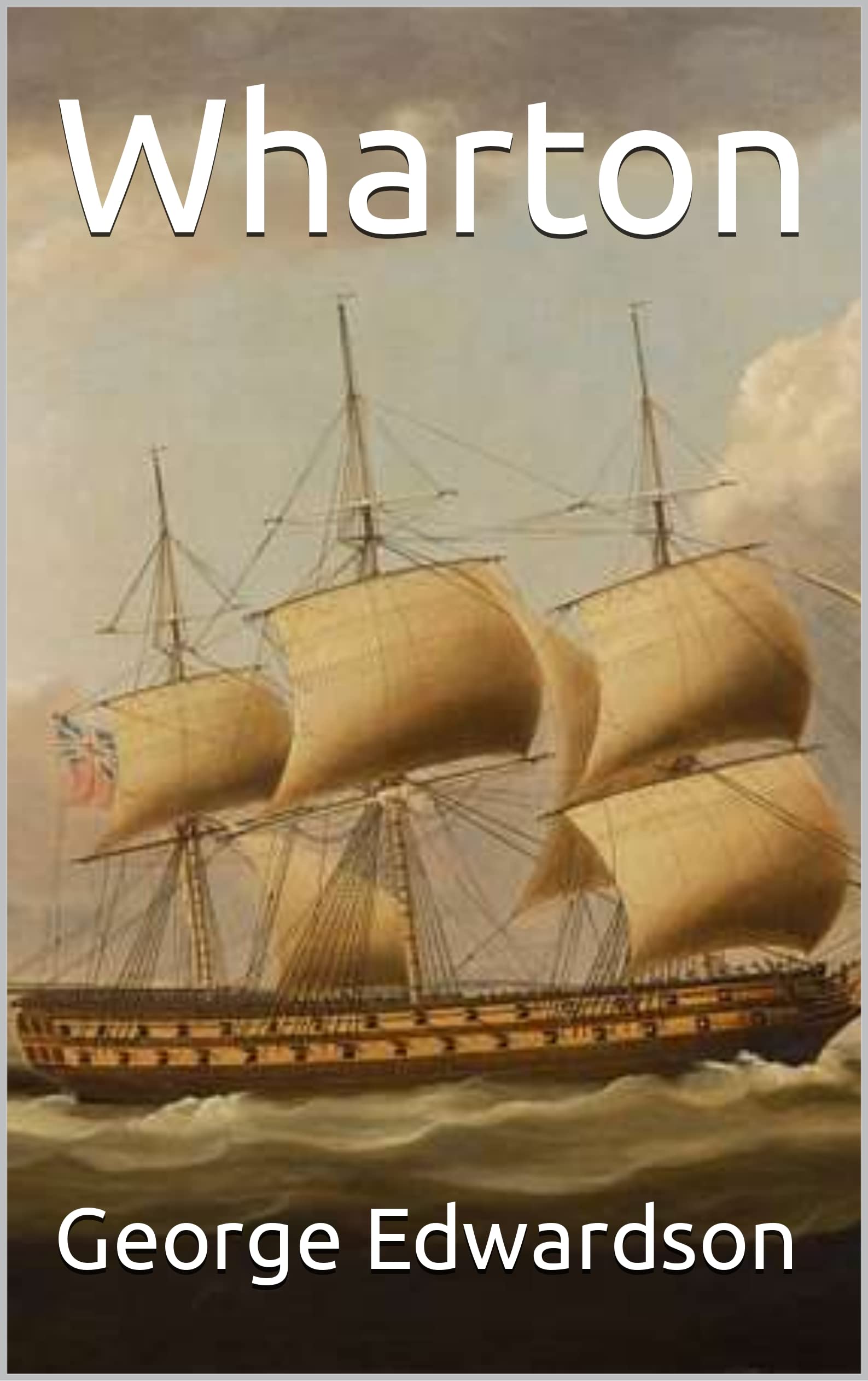 Wharton (The Wharton Series Book 1)