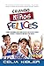 Criando Ninos Felices: Como...