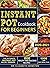 The Ultimate Instant Pot Re...
