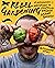 Rebel Gardening: A Beginner's Handbook to Creating an Organic Urban Garden