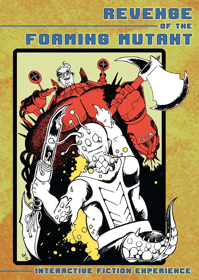 Revenge of the Foaming Mutant