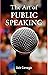 The Art of Public Speaking:...
