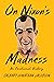 On Nixon's Madness by Zachary Jacobson