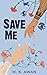 Save Me