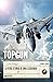 Topgun. La vera storia di una leggenda