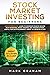 Stock Market Investing for Beginners: And Intermediate. Learn to Generate Passive Income with Investing, Stock Trading, Day Trading Stock. Useful for Cryptocurrency. Great to Listen in a Car!