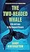 The Two-Headed Whale: Life ...