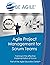 Agile Project Management for Scrum Teams: Training in the effective implementation of Scrum (Part of the Agile Education Series)