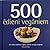 500 ēdieni vegāniem: visu l...