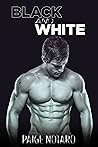Black and White by Paige Notaro