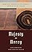 Majesty and Mercy: God Thro...