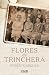 Flores de trinchera (Narrativa Contemporánea) (Spanish Edition)
