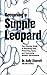 Becoming a Supple Leopard: Movement, Mobility, and Maintenance of the Human Animal