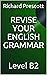 REVISE YOUR ENGLISH GRAMMAR...