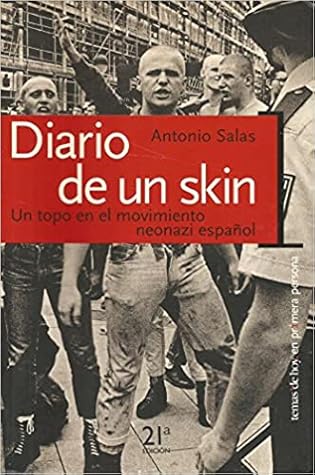 Diario de un skin: Un topo en el movimiento neonazi español
