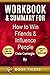 WORKBOOK and SUMMARY for How to Win Friends and Influence People by Dale Carnegie