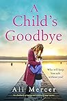 A Child's Goodbye by Ali  Mercer