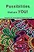 Possibilities that are YOU!: Volume 16: Associative Patterning and Attracting