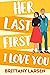 Her Last First I Love You