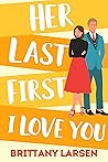 Her Last First I Love You