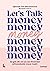 Let's Talk Money (Dutch Edition)