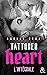 Tattooed Heart - L'intégrale