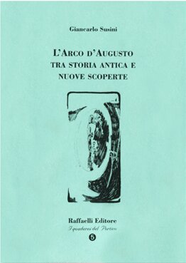 L'Arco d'Augusto tra storia antica e nuove scoperte (Paperback)