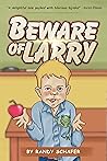 Beware of Larry