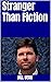 Stranger Than Fiction by Bill Bean