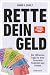 Rette dein Geld: Die 100 be...
