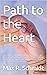Path to the Heart: The Twel...