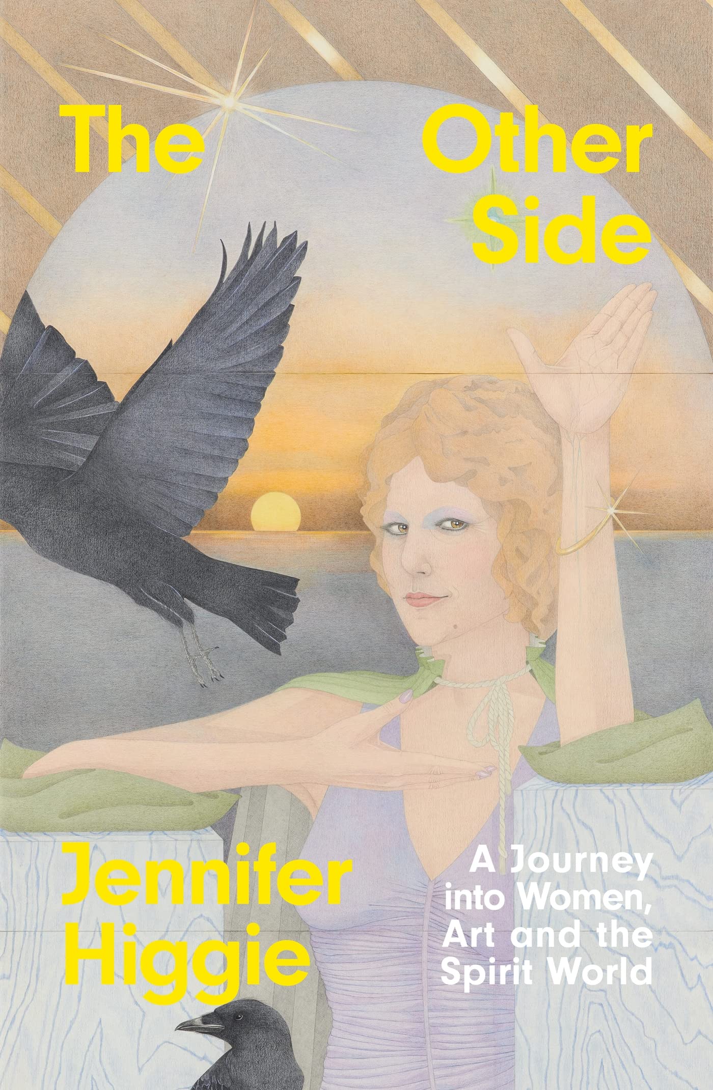 The Other Side: A Journey into Women, Art and the Spirit World (Kindle Edition)